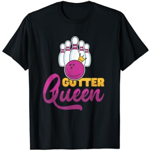 Gutter Queen Bowling Pins with Bowling Ball for Bowling Team T-Shirt