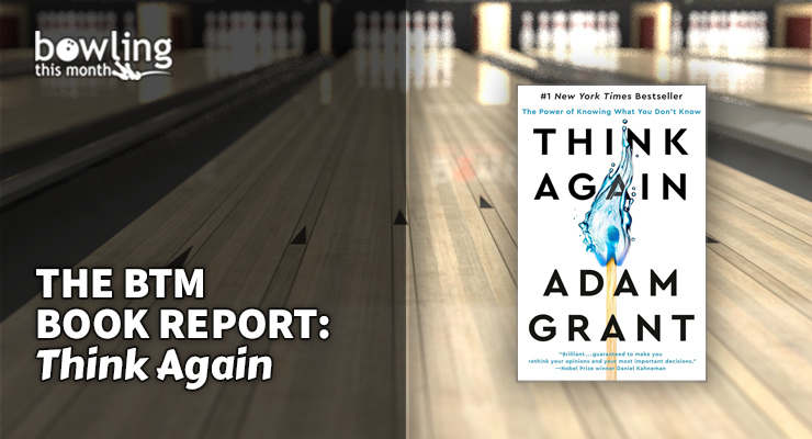 The BTM Book Report: 'Think Again' 1 The BTM Book Report: 'Think Again'