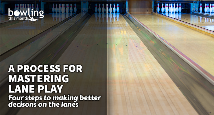 A Process for Mastering Lane Play