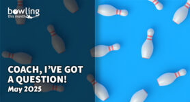 Coach, I’ve Got a Question! – May 2025