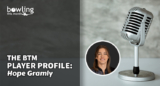 The BTM Player Profile: Hope Gramly