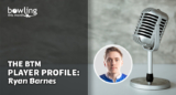 The BTM Player Profile: Ryan Barnes