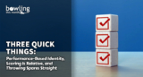 Three Quick Things: Performance-Based Identity, Scoring Is Relative, and Throwing Spares Straight